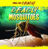 Deadly Mosquitoes 1433957388 Book Cover