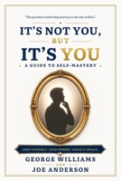 It's Not You, But It's You B0HGKBMZ12 Book Cover