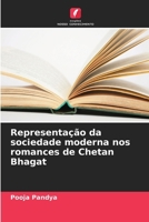 Representação da sociedade moderna nos romances de Chetan Bhagat (Portuguese Edition) 6208530601 Book Cover