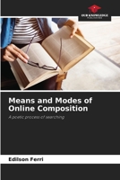 Means and Modes of Online Composition 6207659503 Book Cover