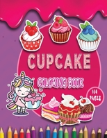 Cupcake Coloring Book: Super Sweet Cupcakes Coloring Book B0BLG717MT Book Cover