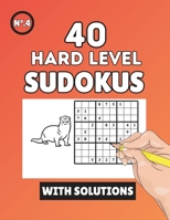 Hard Sudoku puzzle book: Hard 40 Sudoku puzzles to solve - Includes solutions B0CTV52SXZ Book Cover