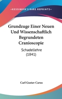 Grundz GE Einer Neuen Und Wissenschaftlich Begr Ndeten Cranioscopie, Sch Dellehre 114447275X Book Cover