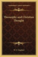 Theosophy and Christian Thought 0766190714 Book Cover