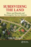Subdividing the Land: Metes and Bounds and Rectangular Survey Systems 0367864819 Book Cover