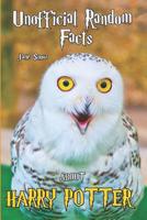 Unofficial Random Facts about Harry Potter 109622108X Book Cover