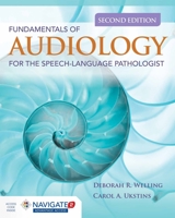 Fundamentals of Audiology for the Speech-Language Pathologist 1449657311 Book Cover