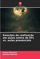 Emoções de realização em aulas online de EFL vs. aulas presenciais (Portuguese Edition) 6206674118 Book Cover