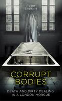 Corrupt Bodies 1785785974 Book Cover