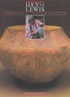 Lucy M. Lewis: American Indian Potter 0870116851 Book Cover
