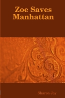 Zoe Saves Manhattan 1300433914 Book Cover