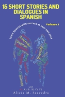 15 Short Stories and Dialogues in Spanish B08VCKKBCG Book Cover