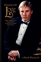 Playing with Love 1312021543 Book Cover