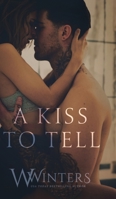 A Kiss to Tell 1718132662 Book Cover