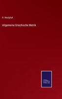 Allgemeine Griechische Metrik 3375010885 Book Cover