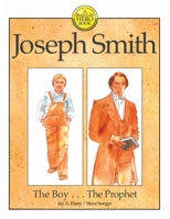 Joseph Smith, the boy-- the prophet (A Real-life hero book) 1627301194 Book Cover