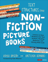 Text Structures from Nonfiction Picture Books : Lessons to Ease Students into Text Analysis, Reading Response, and Writing with Craft 1071963481 Book Cover