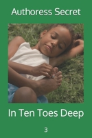 In Ten Toes Deep: 3 B0BRC652NY Book Cover