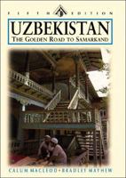 Uzbekistan: The Golden Road to Samarkand (Odyssey Illustrated Guide) 9622177433 Book Cover