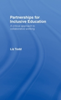 Partnerships for Inclusive Education: A Critical Approach to Collaborative Working 0415298458 Book Cover