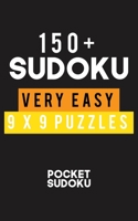150+ Sudoky Very Easy 9*9 Puzzles: Hard Level for Adults | All 9*9 Hard 150++ Sudoku | Pocket Sudoku Puzzle Books |  Sudoku Puzzle Books Hard | Large ... Puzzle Books For Adults | Sudoku Advanced 1670804488 Book Cover
