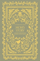 Mom's Story 1969889284 Book Cover