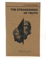 The Strangeness of Truth Field Log 0819891258 Book Cover
