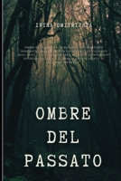 Ombre del Passato B0C6W6XB33 Book Cover
