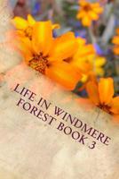 Life In Windmere Forest book 3 1727339185 Book Cover