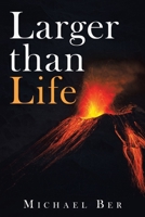 Larger than Life B0948JYCJC Book Cover