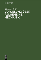 Vorlesung über allgemeine Mechanik (German Edition) 3486758144 Book Cover