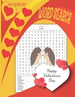 Happy Valentines Day Word Search: This Valentine's Day Word Search Book contains 100 LARGE PRINT word search puzzles, different thémes, Gifts for Her B08T4MLT49 Book Cover