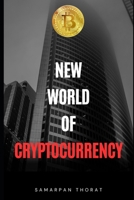 New World Of Cryptocurrency B0C9SLBVDL Book Cover