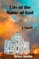 City of the Name of God B09L9VJ36K Book Cover
