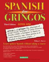 Spanish For Gringos 0812044347 Book Cover