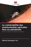 La vulnérabilité des communautés agricoles face au paludisme (French Edition) 6209805604 Book Cover