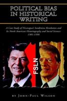 Political Bias in Historical Writing 1425715478 Book Cover