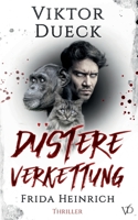 D?stere Verkettung: Frida Heinrich 3756292312 Book Cover