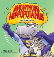 Anonymous Hippopotamus and the Cub Nappers 192269133X Book Cover