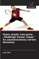 Ostre skutki cwiczenia "Midthigh Power Clean" na zaawansowany serwis tenisowy 6209296149 Book Cover