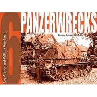 Panzerwrecks 6: German Armour, 1944-45 0955594030 Book Cover
