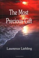 The Most Precious Gift 0964287420 Book Cover