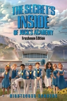 THE SECRET'S INSIDE OF JOCK’S ACADEMY: Freshmen Edition B0DT4DWW9P Book Cover