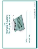 The Minimalist Novelist's Planning Workbook 1723534625 Book Cover