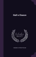 Half a Chance 1987758099 Book Cover