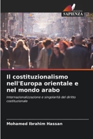 Il costituzionalismo nell'Europa orientale e nel mondo arabo 6205953609 Book Cover