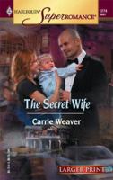 The Secret Wife 037371274X Book Cover