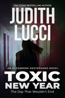 Toxic New Year: The Day That Wouldn't End 151434517X Book Cover
