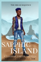 Sapphic Island: The Dream Sequence B08WK96J7T Book Cover