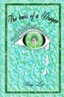 The Tears Of A Dragon: The Sequel to Diamonds In The Trees 0996337792 Book Cover